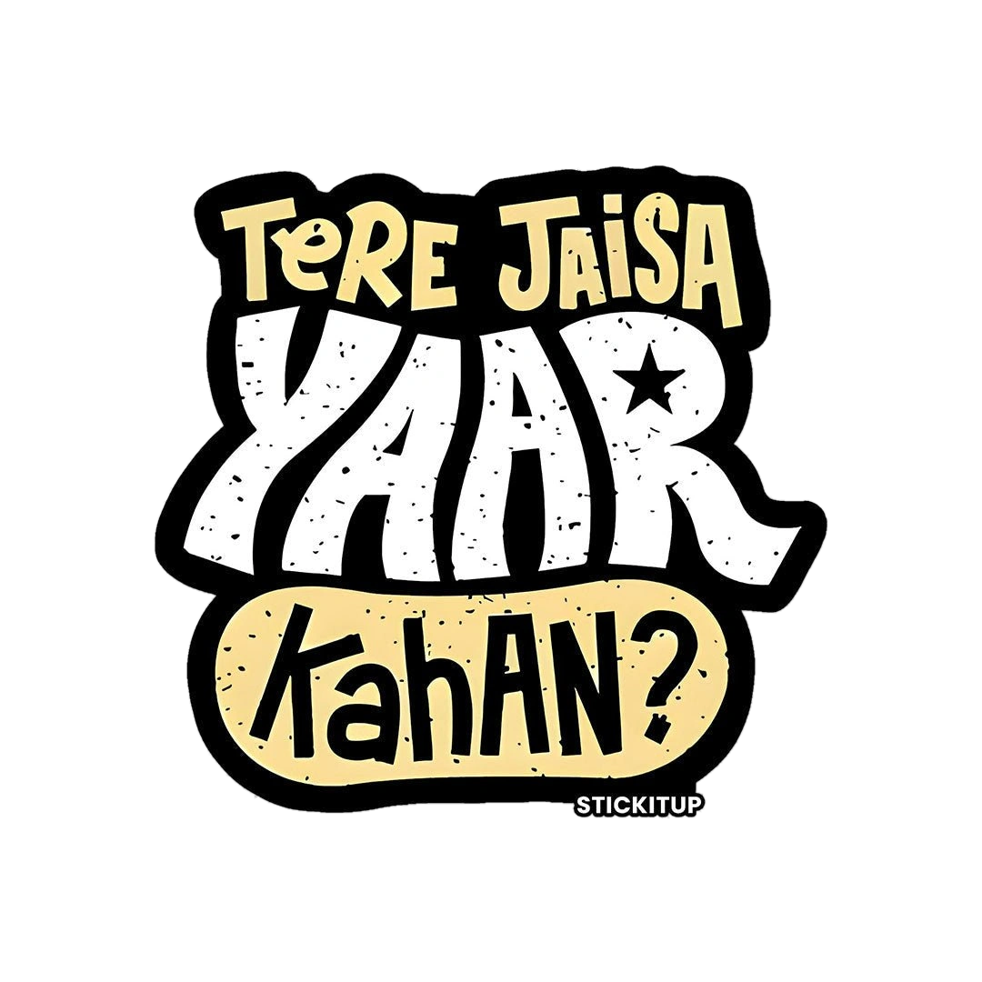 Tere Jaisa Yaar Kahan Sticker